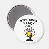 Don’t Worry Bee Happy Magnet (Vorderseite/Rückseite)