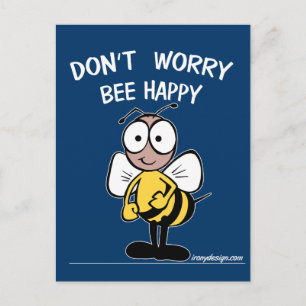 Don’t Worry Bee Happy Postkarte