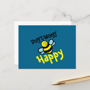 Don’t Worry Bee Happy Postkarte