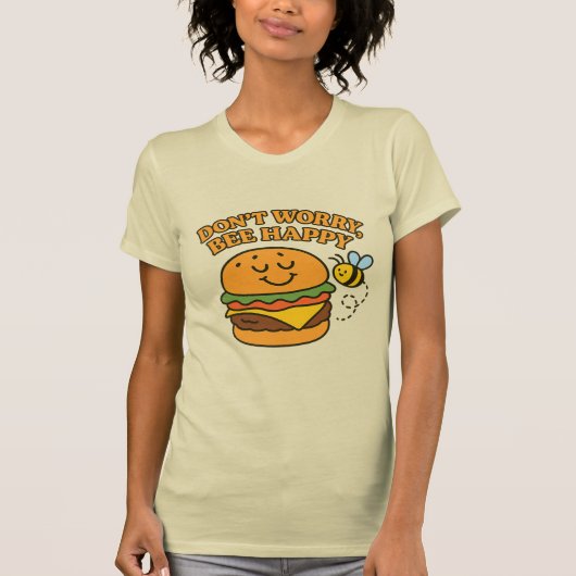“Don’t Worry, Bee Happy” T-Shirt (Vorderseite)