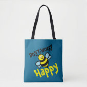 Don’t Worry Bee Happy Tasche (Vorderseite)