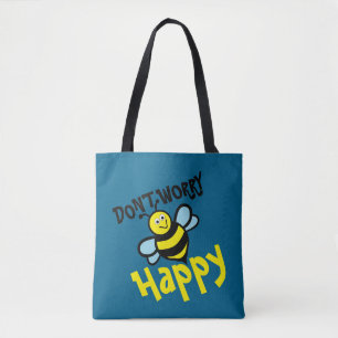 Don’t Worry Bee Happy Tasche