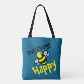 Don’t Worry Bee Happy Tasche (Rückseite)