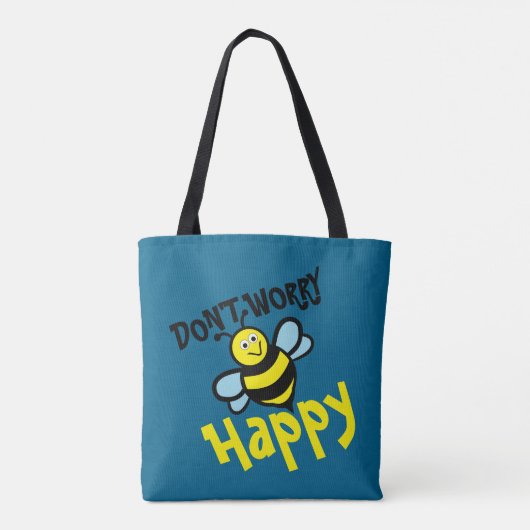 Don’t Worry Bee Happy Tasche (Rückseite)