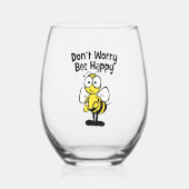 Don’t Worry Bee Happy Weinglas Ohne Stiel (Vorderseite)