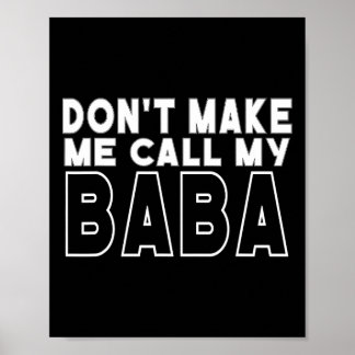 Don&# um mich dazu zu bringen, meinen Kleinkind G Poster