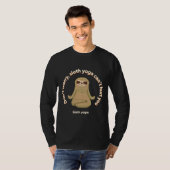 Don Worry Sloth Yoga kann dir schaden T-Shirt (Vorne ganz)