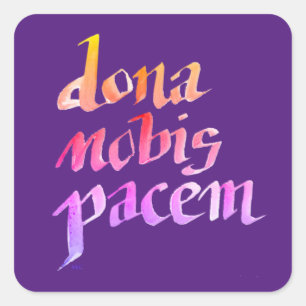 Dona Nobis Pacem Altes lateinisches Gebet für den  Quadratischer Aufkleber
