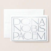 Dona Nobis Pacem Elegant geben Uns Frieden Folienkarte (Vorderseite mit Umschlag)