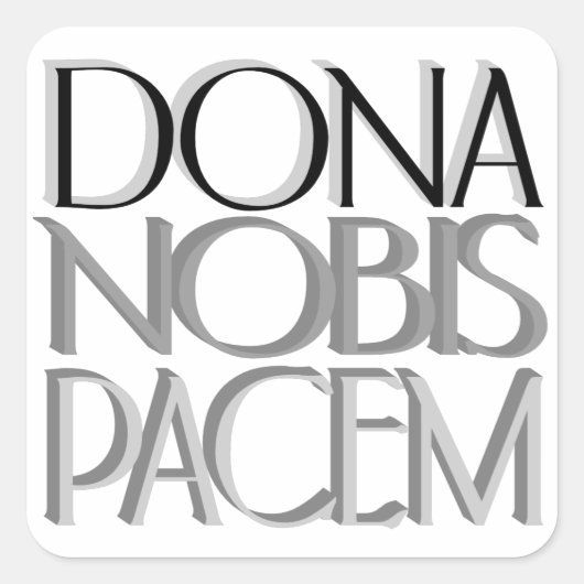 Dona Nobis Pacem | Geben Sie uns Frieden Quadratischer Aufkleber (Vorderseite)