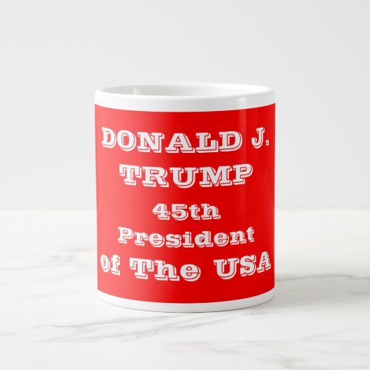 Donald J. Trump 45. Präsident der USA Jumbo-Tasse (Vorderseite)