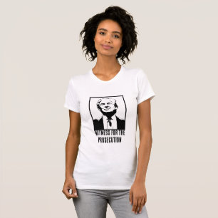 Donald J. Trump, Zeuge der Anklage T-Shirt