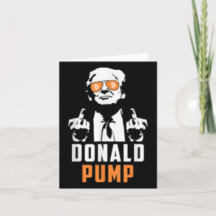 Donald Pump Bitcoin Funny Trump 2024 Crypto Karte