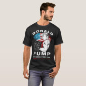 Donald Pump macht Amerika wieder stark T-Shirt (Vorne ganz)