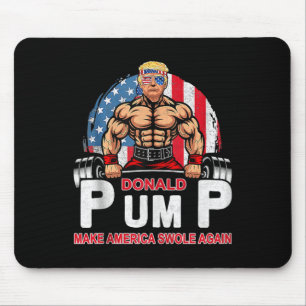 Donald Pump Swole America Again Gym Fitness Trump Mousepad