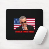 Donald Sie#39;re Fired1 Mousepad (Mit Mouse)