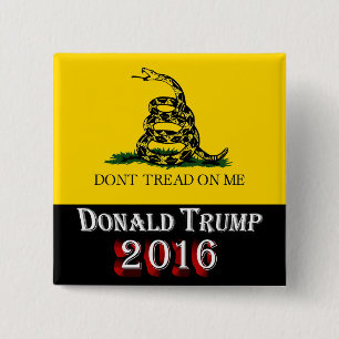 Donald Trump 2016 - Treten Sie nicht auf mir Button