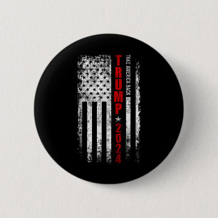 Donald Trump 2024: Amerikas Fahne zurücknehmen Button