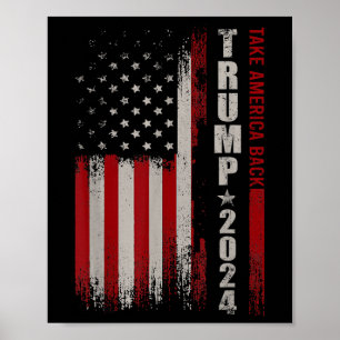 Donald Trump 2024: Amerikas Fahne zurücknehmen Poster