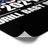 Donald Trump 2024 Drill  Poster (Ecke)