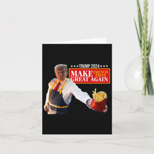 Donald Trump 2024 Französisch Fry - Make French Fr Karte