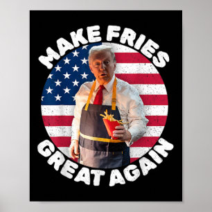 Donald Trump 2024 Französisch Fry - Make French Fr Poster
