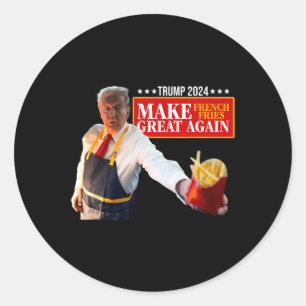 Donald Trump 2024 Französisch Fry - Make French Fr Runder Aufkleber