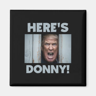 Donald Trump 2024 Hier ist Donny Magnet