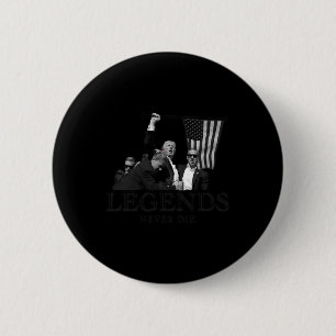 Donald Trump 2024 Legends Die nie Patriotic aus de Button