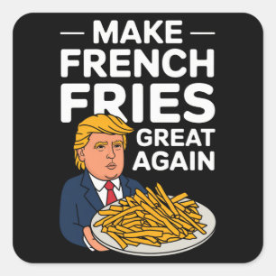 Donald Trump 2024 Mach die Pommes Frites wieder gr Quadratischer Aufkleber