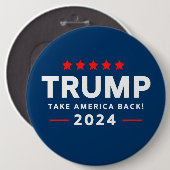 Donald Trump 2024 nimmt Amerika zurück Button (Vorne & Hinten)