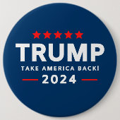 Donald Trump 2024 nimmt Amerika zurück Button (Vorderseite)
