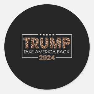 Donald Trump 2024 nimmt Amerika zurück Leopard Pri Runder Aufkleber