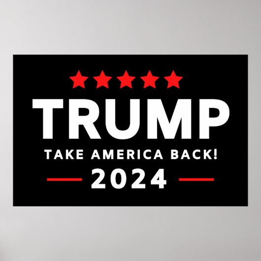 Donald Trump 2024 nimmt Amerika zurück Poster (Vorne)