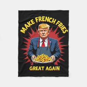 Donald Trump 2024 Pommes Frites - Mach Pommes Frit Fleecedecke