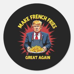 Donald Trump 2024 Pommes Frites - Mach Pommes Frit Runder Aufkleber