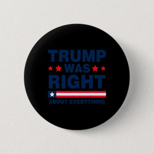 Donald Trump 2024: Trump hatte je Recht Button