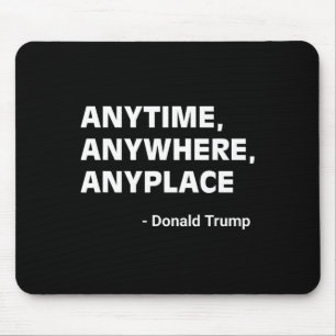 Donald Trump 2024 Zitat 2 Mousepad