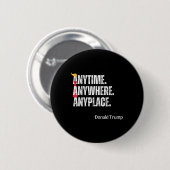 Donald Trump 2024 Zitat überall Button (Vorne & Hinten)