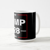 Donald Trump 2028 Präsident Kaffeetasse (VorderseiteRechts)