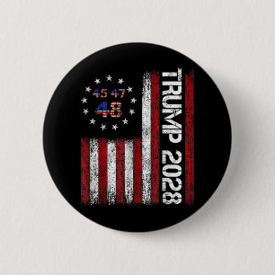 Donald Trump 2028 Trump 45 47 48. Button