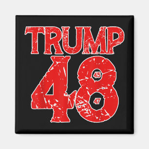 Donald Trump 2028 Trump 45. 47. 48. Magnet