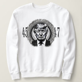 Donald Trump 45/47 Sweatshirt