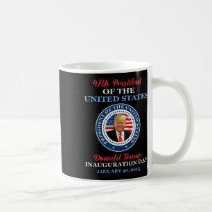Donald Trump 47. Präsident 2025 Amtseinführung USA Kaffeetasse
