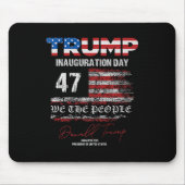Donald Trump 47. Präsident 2025 Amtseinführung USA Mousepad (Vorne)