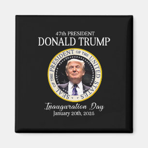 Donald Trump 47. Präsident Inauguration 2025 Unter Magnet