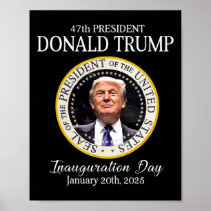 Donald Trump 47. Präsidenten Einweihung 2025 Unter Poster