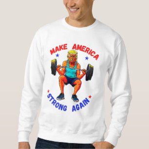 DONALD TRUMP - AMERIKA WIEDER STARK MACHEN SWEATSHIRT