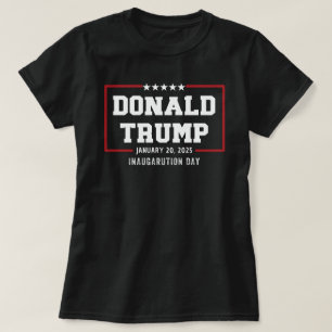 Donald Trump Amtseinführungsfeier 2025 47. Präside T-Shirt