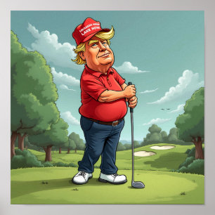 Donald Trump auf dem Golfplatz Poster
